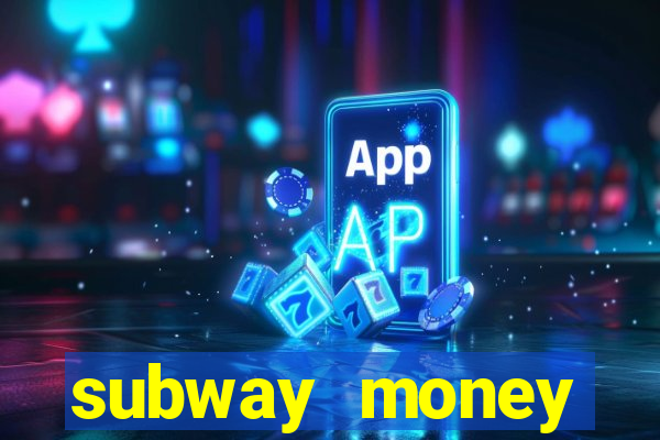 subway money deposito 1 real