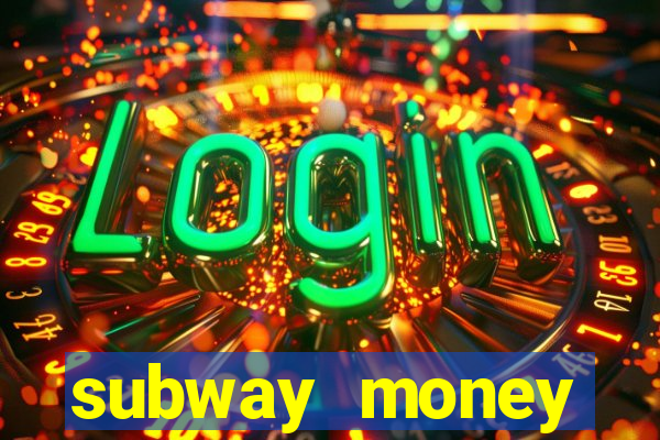 subway money deposito 1 real