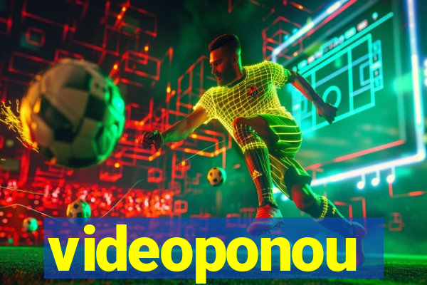 videoponou