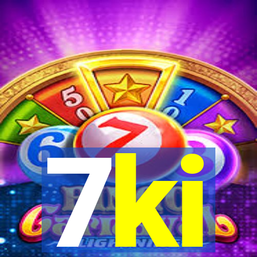 7ki