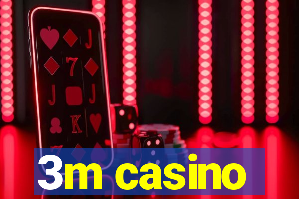 3m casino