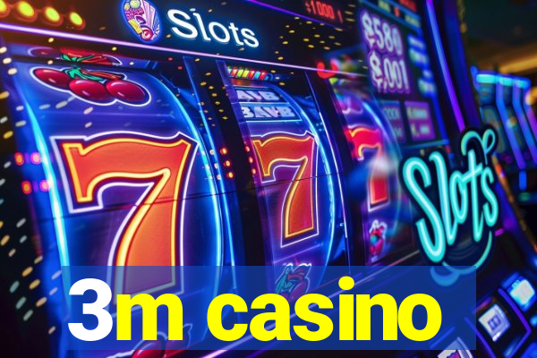 3m casino