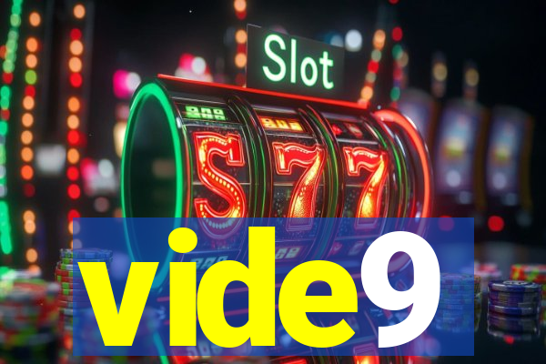 vide9