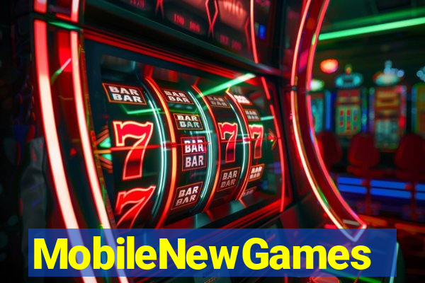 MobileNewGames
