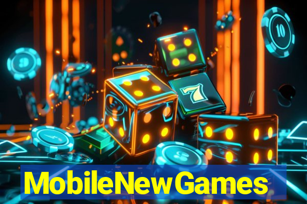 MobileNewGames