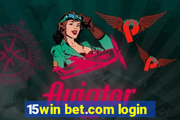 15win bet.com login