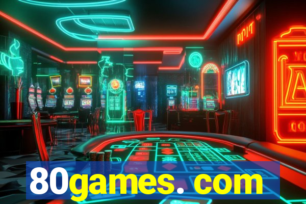 80games. com