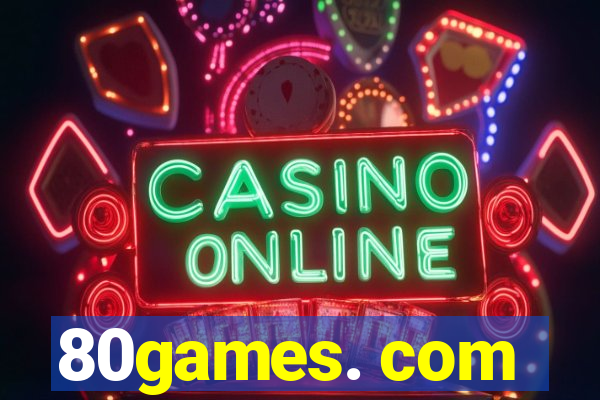 80games. com