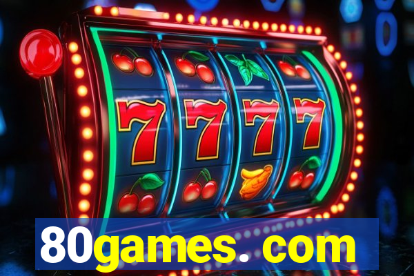 80games. com