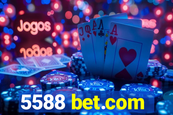 5588 bet.com