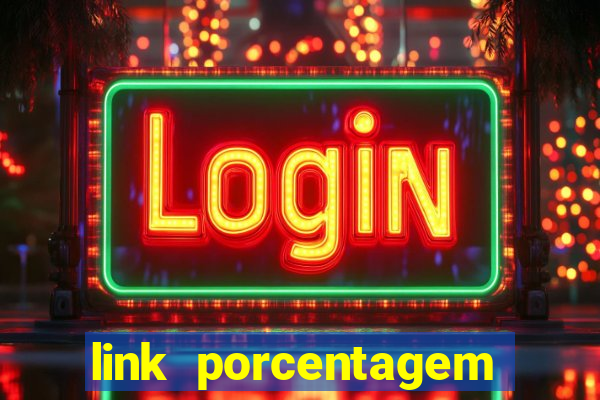 link porcentagem slots pp