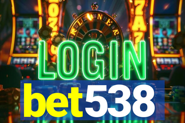 bet538