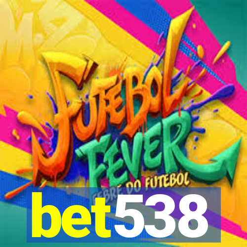 bet538