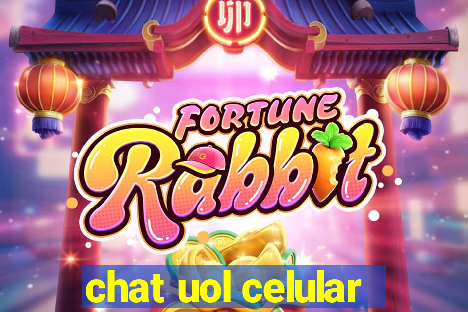 chat uol celular