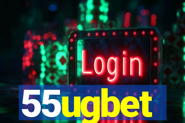 55ugbet