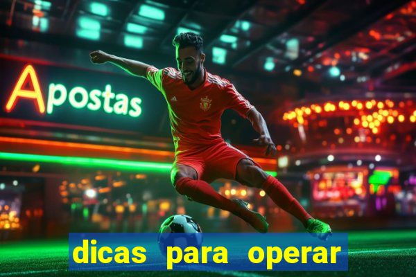 dicas para operar na iq option