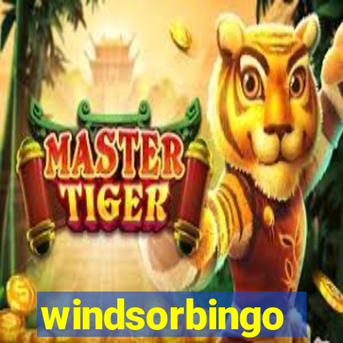 windsorbingo