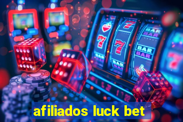 afiliados luck bet