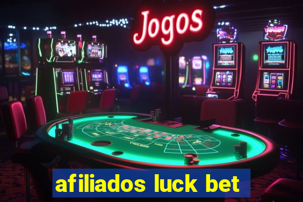 afiliados luck bet