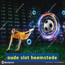 oude slot heemstede
