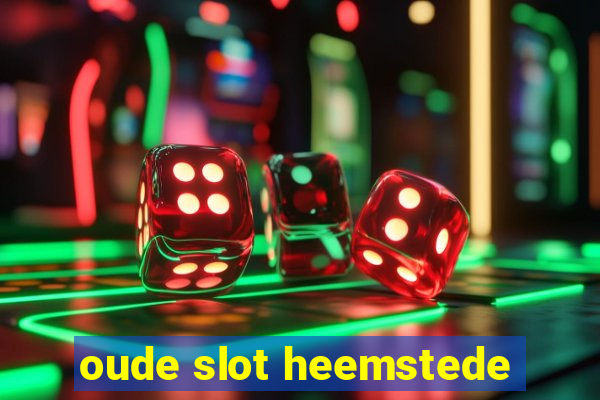 oude slot heemstede
