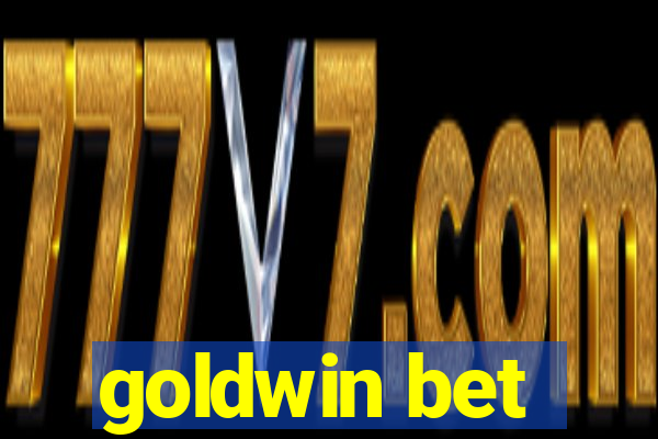 goldwin bet