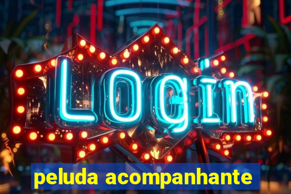 peluda acompanhante
