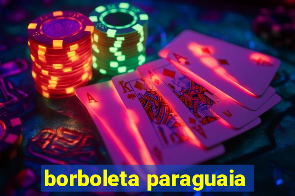 borboleta paraguaia