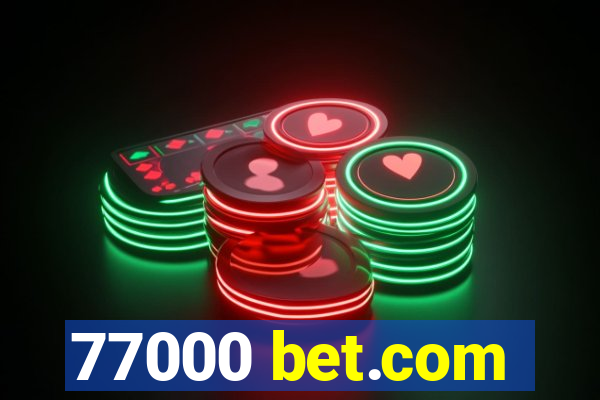 77000 bet.com