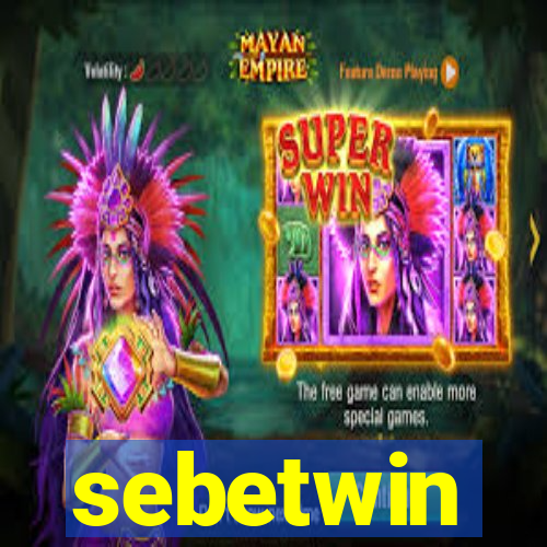 sebetwin