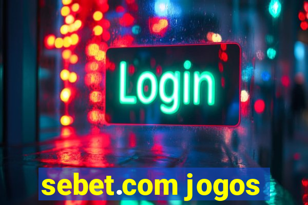 sebet.com jogos