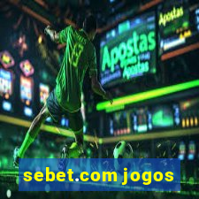 sebet.com jogos