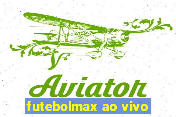 futebolmax ao vivo