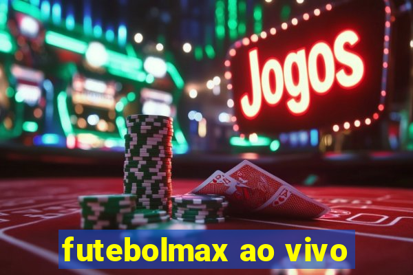 futebolmax ao vivo