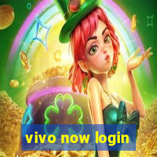 vivo now login