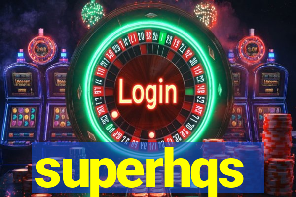 superhqs