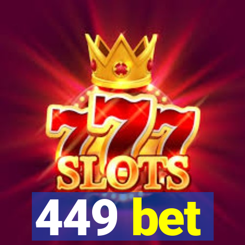 449 bet
