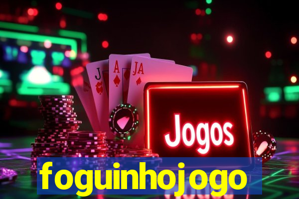 foguinhojogo