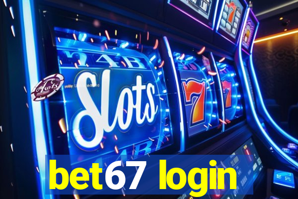 bet67 login