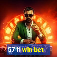 5711 win bet
