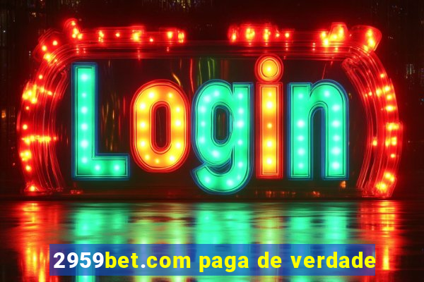 2959bet.com paga de verdade