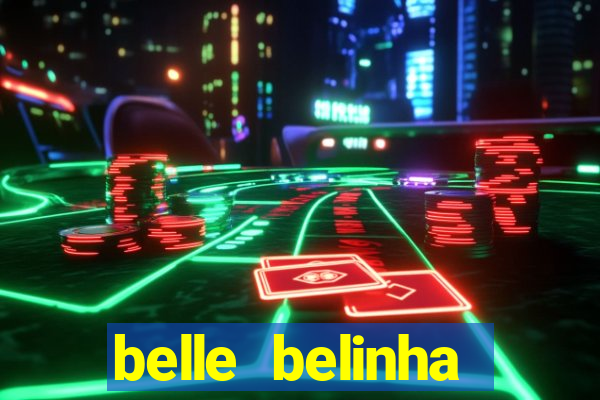 belle belinha privacy nudes