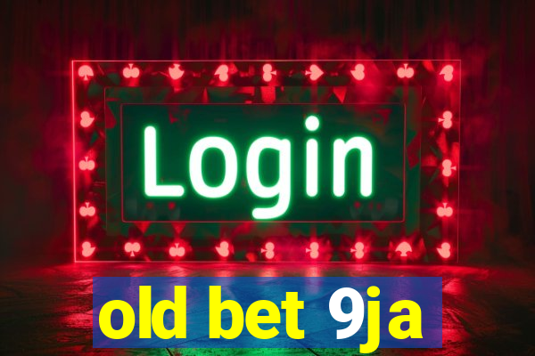 old bet 9ja