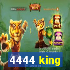 4444 king