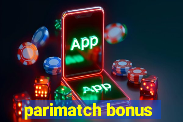 parimatch bonus