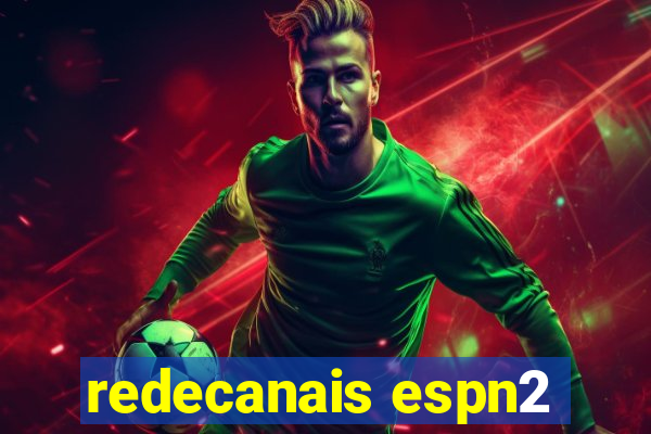 redecanais espn2