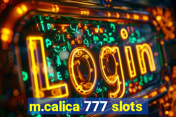 m.calica 777 slots