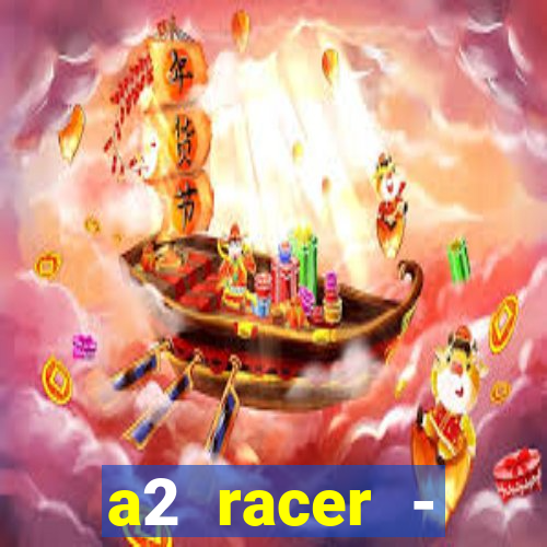 a2 racer - riscando o asfalto filme completo dublado download