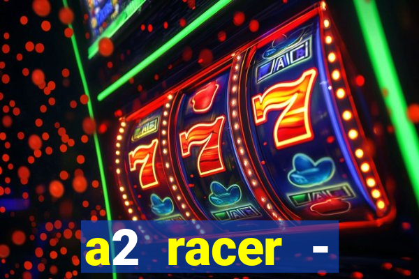 a2 racer - riscando o asfalto filme completo dublado download
