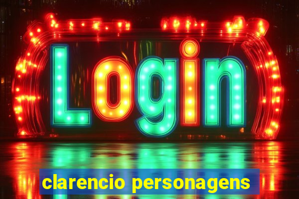 clarencio personagens